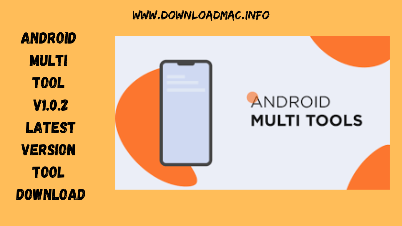 Android Multi Tool v1.0.2 Latest Version Tool Download
